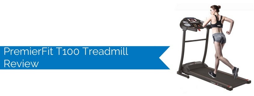 PremierFit T100 Treadmill Review