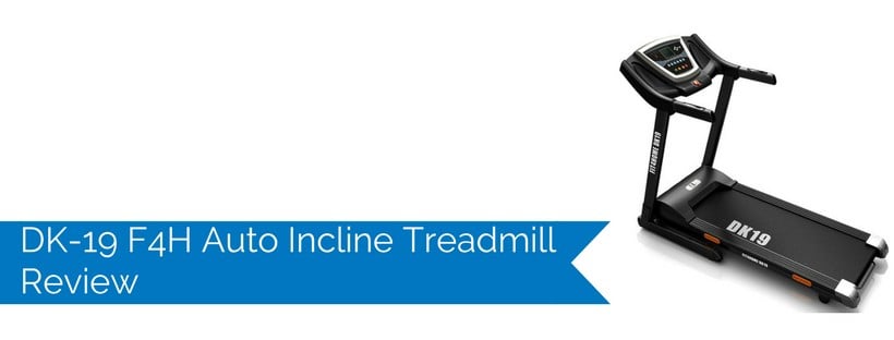 DK-19 F4H Auto Incline Treadmill Review