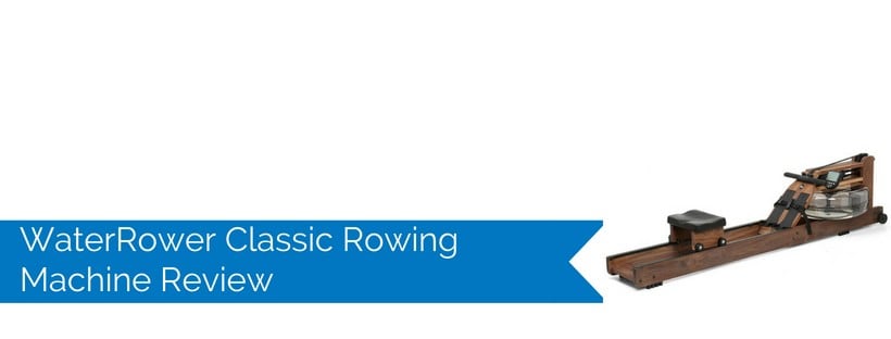 WaterRower Classic Rowing Machine Review