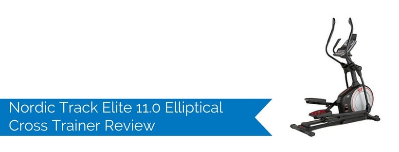Nordic Track Elite 11.0 Elliptical Cross Trainer Review